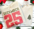 December 25 Christmas Two Sided Sweatshirt